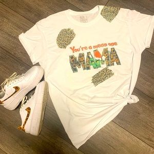 You’re a mean one MAMA leopard t-shirt Christmas